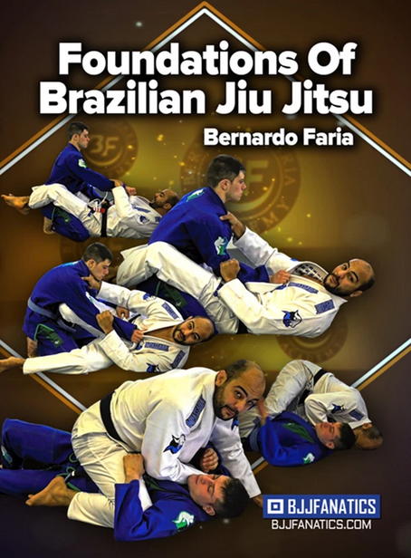 Bernardo Faria – Foundations of Brazilian Jiu Jitsu