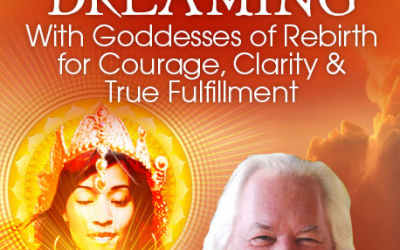 Robert Moss – Shamanic Dreaming With Goddesses of Rebirth for Braveness, Clarity & True Fulfillment