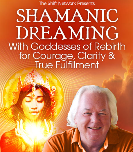 Robert Moss – Shamanic Dreaming With Goddesses of Rebirth for Courage, Clarity & True Fulfillment