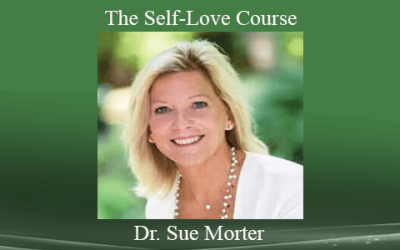 Dr. Sue Morter – The Self-Love Course