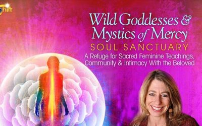 Mirabai Starr – Wild Goddesses & Mystics of Mercy Soul Sanctuary