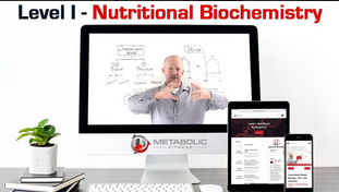 Bryan Walsh – Metabolic Fitness Pro – Lv. 1 – Nutritional Biochemistry