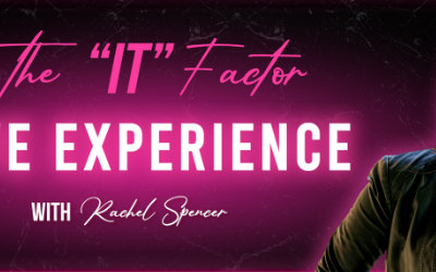 Rachel Spencer – The “IT” Factor Live Experience