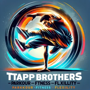 TappBrothers - Parkour - Fitness - Flexibility