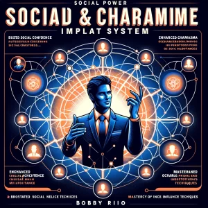 Bobby Rio - Social Power and Charisma Implant System