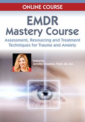 Dr. Jennifer – EMDR Mastery Course