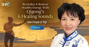 Faye Li Yip – Revitalize & Restore Healthy Energy With Qigong’s 6 Healing Sounds