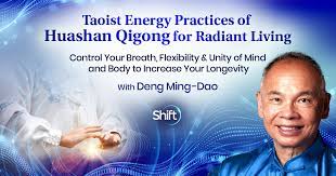 Deng Ming-Dao – Taoist Energy Practices of Huashan Qigong for Radiant Living 2022