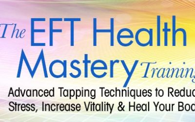 The EFT Health Mastery Training with Dawson Church