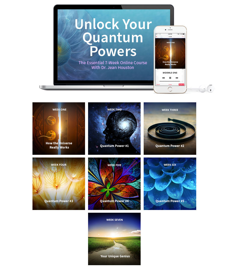 Jean Houston – Unlock Your Quantum Powers 1