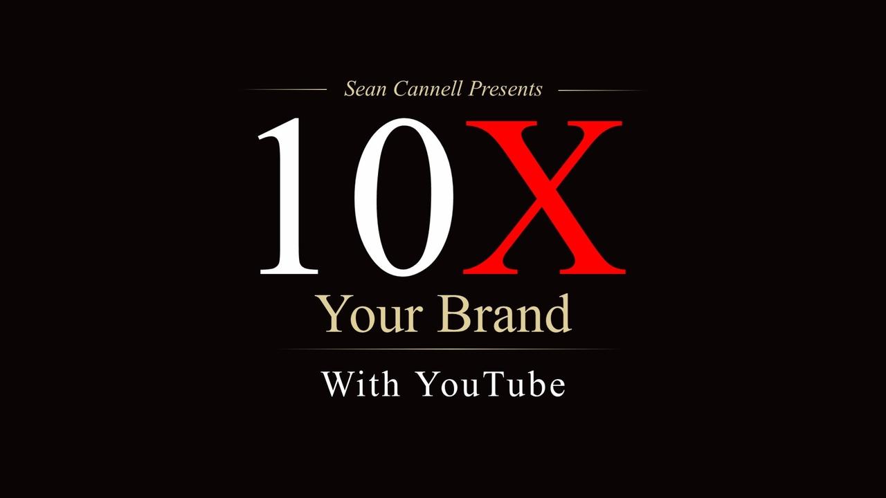 Sean Cannell – 10X Your Brand With YouTube