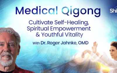 Roger Jahnke – The Shift Network – Medical Qigong