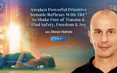 Steve Haines – Awaken Powerful Primitive Somatic Reflexes With TRE® to Shake Free of Trauma & Find Safety, Freedom & Joy