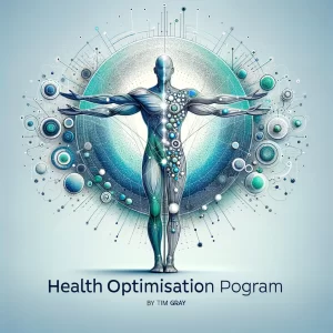 Tim Gray – Health Optimisation Digital Program